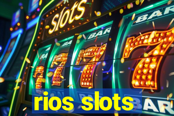 rios slots